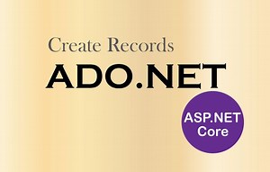 ADO.NET - Create Records in ASP.NET Core