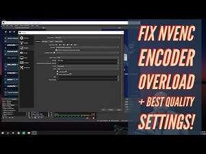 How To Fix Nvenc Encoder Overload in OBS Studio + Best Quality Settings 2020!
