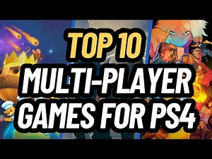 TOP 10 BEST MULTIPLAYER GAMES FOR PS4