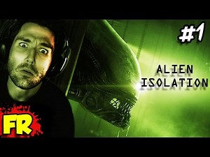 FR - ALIEN ISOLATION - Let's Play / Gameplay Français (#1)