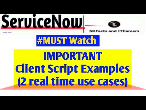 IMPORTANT client script Examples (2 real time use cases) #servicenow #script