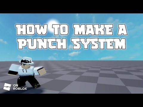 How to make a punch system | Roblox Studio 2023
