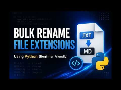 Bulk Rename File Extensions with Python (Beginner Tutorial)