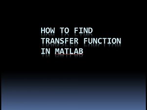 How to find the transfer function in matlab Quick tutorials in 1 minute
