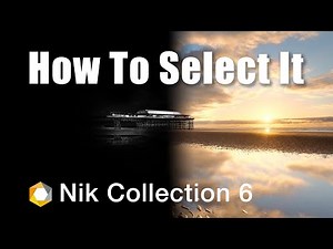 How To Select It Using The Nik Collection 6