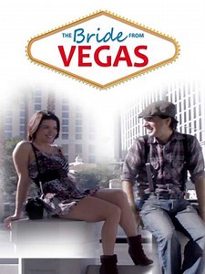 The Bride From Vegas - Movie