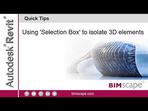 Autodesk Revit: Using 'Selection Box' to isolate 3D elements