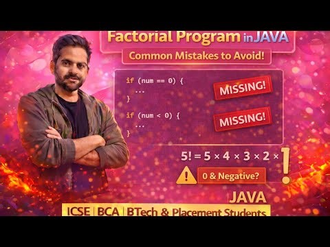 Factorial of a Number in Java | Handle 0 & Negative Cases Correctly