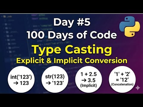 5. Day 5 Python Tutorial for Beginners: Type Casting: Converting Strings to Integers & More