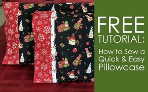 How to Sew a Pillowcase with Directional Fabric