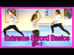 Sword Strikes & Blocks Tutorial | Extreme Sword Basics Part 2