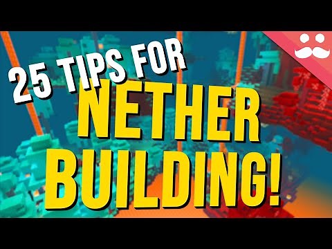 25 Tips for Nether Building in Minecraft