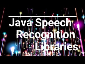 Java Speech Recognition Libraries for Developers