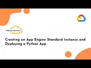 Creating an App Engine Standard Instance and Deploying a Python App