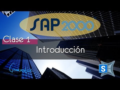 Curso SAP2000 | Clase 1 - Introducción