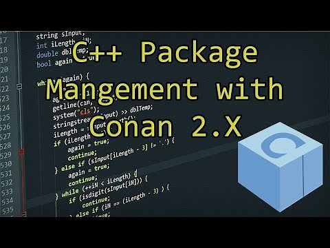 Conan 2.0 | C++ Package Manager - A detailed introduction