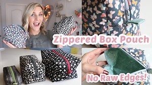 Zippered Box Pouch Sewing Tutorial - No Raw Edges