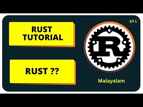 Rust എന്താണ്? Malayalam Complete Tutorial | Rust Programming | Ep 1