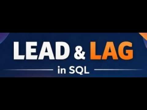 Lead vs Lag in SQL