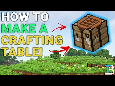 How To Make a Crafting Table in Minecraft