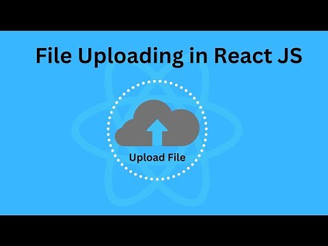 File Uploading in React.JS