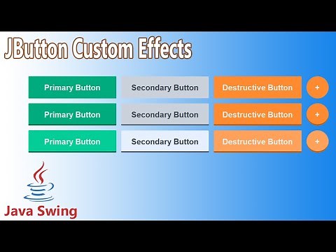 JButton Custom Effects using Java Swing