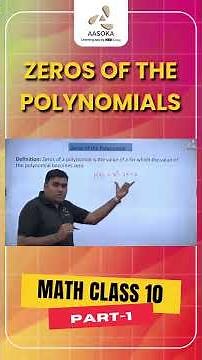 Zeros of the Polynomials | Part-1 | Class 10 Maths Chapter 2 | CBSE 2025 | NCERT | AASOKA