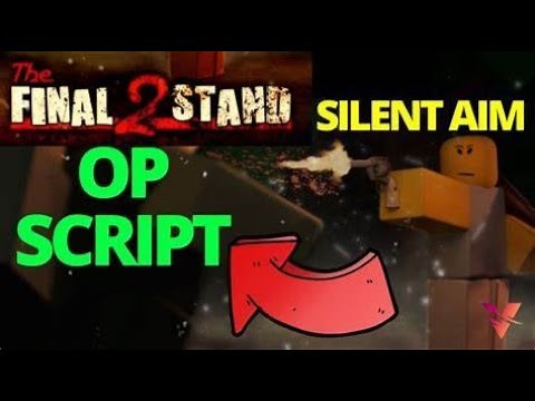 Final Stand 2 Hacks | Silent Aim & Selectable Bullet Type (Patched)