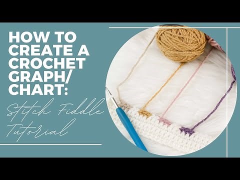 How to Create Crochet Graph/Chart: Stitch Fiddle Tutorial