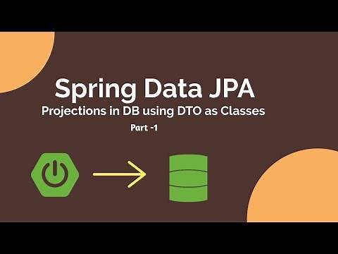 Spring Boot tutorials | Spring Data JPA - Projections using Spring Data JPA with DTO as classes