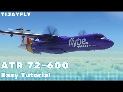 MSFS ATR 72-600 - Easy Tutorial | Full Flight
