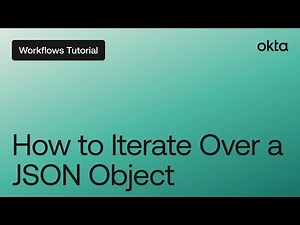 How to Iterate Over a JSON Object | Workflows Tutorial