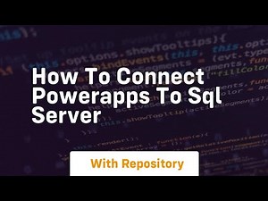 How to connect powerapps to sql server