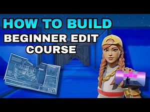 Fortnite Creative Tutorial : How to Build A EDIT COURSE Map