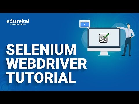Selenium WebDriver Tutorial | Automation testing with WebDriver | Selenium Tutorial | Edureka