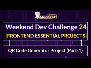 QR Code Generator Project (Part-1) | Weekend Dev 24 | Frontend Essentials Project