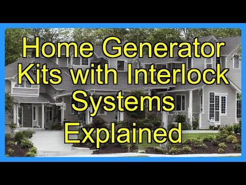 Home Generator Kits with Interlock Systems Explained