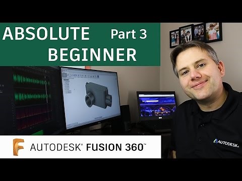 Fusion 360 Tutorial for Absolute Beginners— Part 3