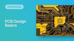 PCB Design Basics for New Designers