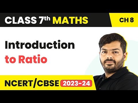Comparing Quantities Class 7 Maths Chapter 8 (NCERT) | Introduction to Ratio | Class 7 Maths
