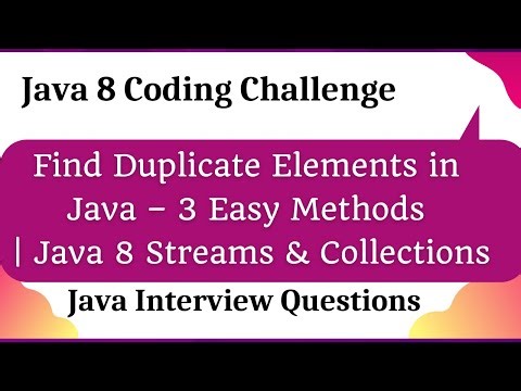 Find Duplicate Elements in Java – 3 Easy Methods | Java 8 Streams & Collections