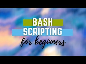 Bash Scripting Tutorial for Beginners