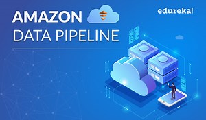 AWS Data Pipeline Tutorial: Building A data Pipeline From Scratch | Edureka