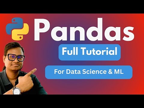Python Pandas Tutorial: Complete Tutorial for Data Science & Machine Learning (2025)