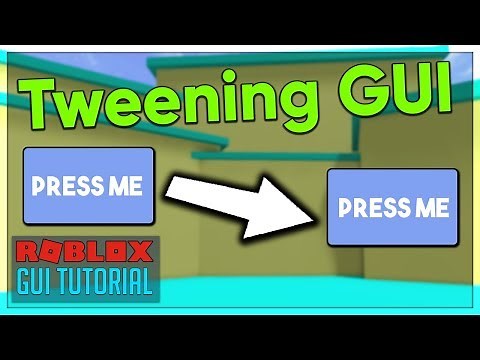 Roblox GUI Scripting Tutorial #5 - Tweening GUI (Beginner to Pro 2020)