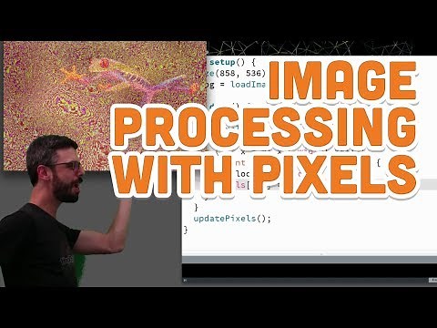 10.5: Image Processing with Pixels - Processing Tutorial