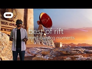 Best of Rift: Mind-Blowing Moments | VR Gameplay | Oculus