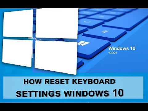 How To Reset Keyboard Settings Windows 10