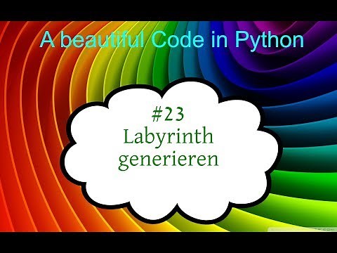 Python Tutorial deutsch, #23 Labyrinth erstellen