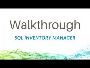 SQL Inventory Manager Walkthrough